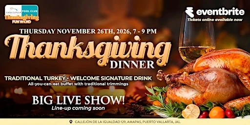 Thanksgiving Dinner & Show at Pool Club PV by Casa Cupula| 2026